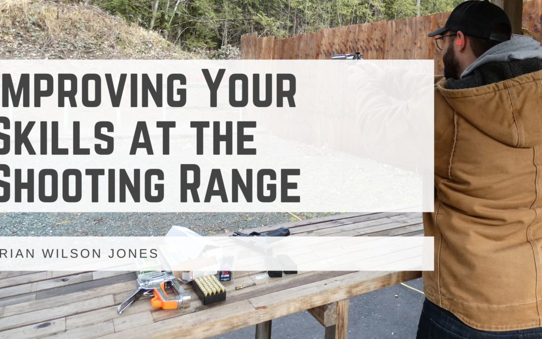 Improving Your Skills at the Shooting Range